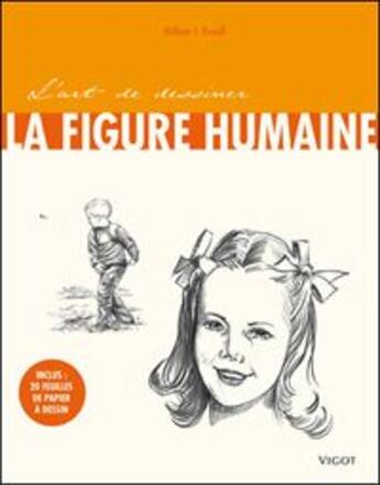 Couverture du livre « L'art de dessiner la figure humaine » de William F. Powell aux éditions Vigot