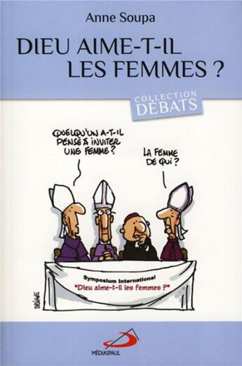 Couverture du livre « Dieu aime-t-il les femmes ? » de Anne Soupa aux éditions Mediaspaul