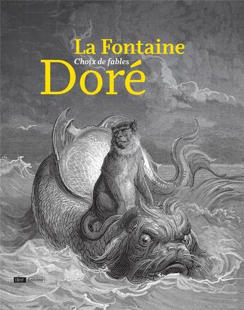 Couverture du livre « La Fontaine, Doré, choix de fables » de Jean De La Fontaine et Gustave Dore aux éditions Bnf Editions