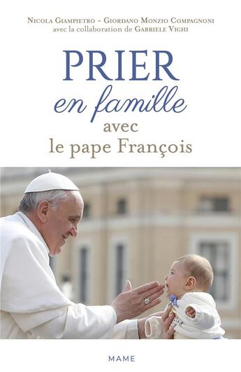 Couverture du livre « Prier en famille avec le pape François » de Pape Francois aux éditions Mame