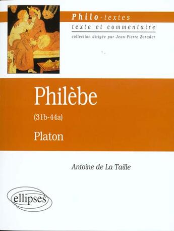 Couverture du livre « Platon, philebe (31b-44a) » de De La aux éditions Ellipses