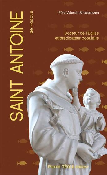 Couverture du livre « Saint antoine de padoue » de Valentin Strappazzon aux éditions Tequi