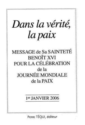 Couverture du livre « Message de Sa Sainteté Benoît XVI pour la célébration de la Journée mondiale de la paix - 1er janvier 2006 » de  aux éditions Tequi