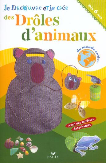 Couverture du livre « Des Droles D'Animaux Du Monde Entier » de Desmoulin aux éditions Hatier