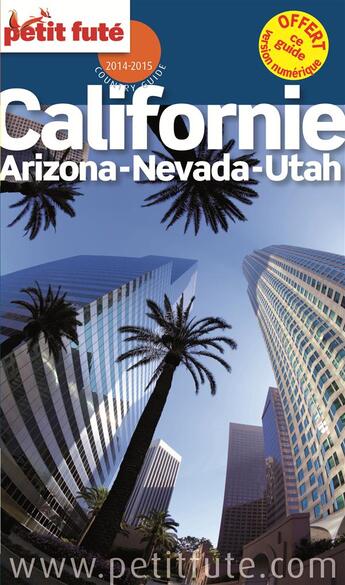 Couverture du livre « GUIDE PETIT FUTE ; COUNTRY GUIDE ; Californie (édition 2014-2015) » de  aux éditions Le Petit Fute