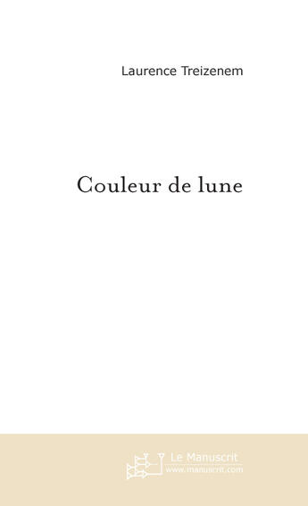 Couverture du livre « Couleur de lune » de Treizenem-L aux éditions Le Manuscrit