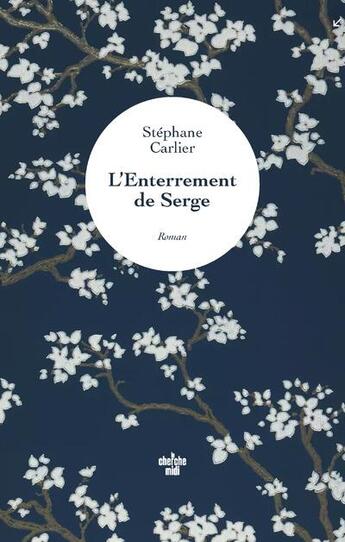 Couverture du livre « L'enterrement de Serge » de Stephane Carlier aux éditions Cherche Midi
