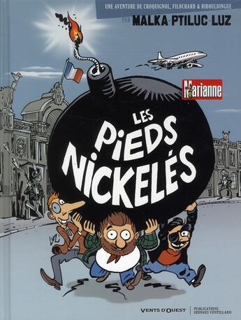 Couverture du livre « Les pieds nickelés VIP Tome 1 ; une aventure de Croquignol, Filochard & Ribouldingue » de Ptiluc et Richard Malka et Luz aux éditions Vents D'ouest