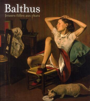 Couverture du livre « Balthus ; jeunes filles aux chats » de Sabine Rewald aux éditions Hazan