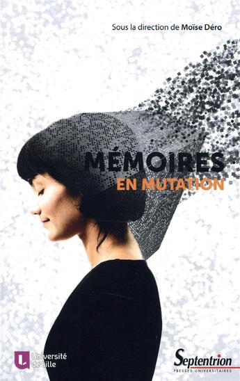 Couverture du livre « Mémoires en mutation » de Moise Dero aux éditions Pu Du Septentrion