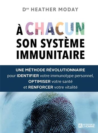 Couverture du livre « À chacun son système immunitaire » de Heather Moday aux éditions Editions De L'homme