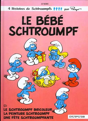 Couverture du livre « Les Schtroumpfs Tome 12 : le bébé Schtroumpf » de Peyo aux éditions Dupuis