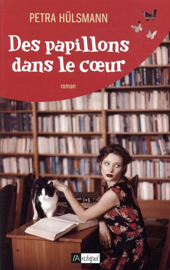 Couverture du livre « Des papillons dans le coeur » de Petra Hulsmann aux éditions Archipel