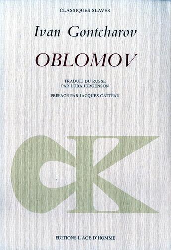 Couverture du livre « Oblomov » de Gontcharov I A aux éditions L'age D'homme