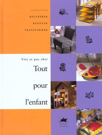 Couverture du livre « Tout pour l'enfant ; vite et pas cher » de Colette Gouvion aux éditions Rouergue