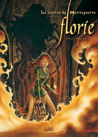 Couverture du livre « Les contes de Mortepierre Tome 1 ; Florie » de Tarvel et Verhaeghe aux éditions Soleil