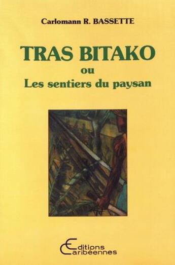 Couverture du livre « Tras Bitako ou Les sentiers du paysan » de  aux éditions L'harmattan