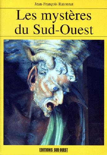 Couverture du livre « Les mysteres du sud-ouest » de Ratonnat Jean-Franco aux éditions Sud Ouest Editions