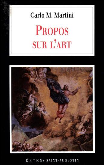 Couverture du livre « Propos sur l'art » de Carlo Maria Martini aux éditions Saint Augustin