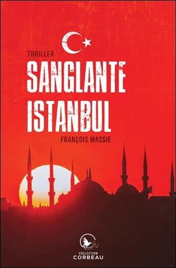 Couverture du livre « Sanglante Istanbul » de Francois Massie aux éditions Ada