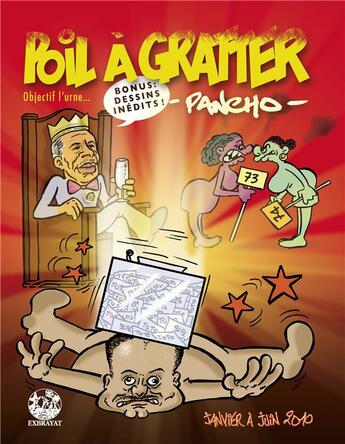 Couverture du livre « Poil à gratter : objectif l'urne ; janvier à juin 2010 » de Pancho/. aux éditions Exbrayat