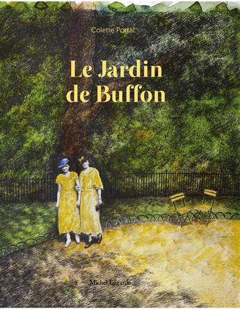 Couverture du livre « Le jardin de Buffon » de Colette Portal aux éditions Michel Lagarde