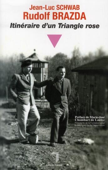 Couverture du livre « Rudolf Brazda ; itinéraire d'un triangle rose » de Jean-Luc Schwab et Rudolf Brazda aux éditions Florent Massot