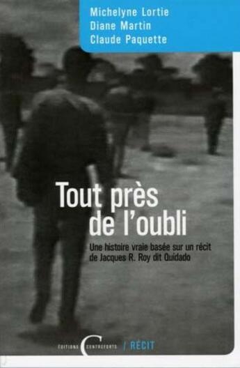 Couverture du livre « Tout pres de l'oubli » de Lortie Michelyne aux éditions Contreforts