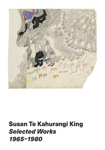 Couverture du livre « Selected works (1965-1980) » de Susan Te Kahurangi King aux éditions Cec