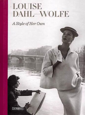 Couverture du livre « Louise Dahl-Wolfe ; a style of her own » de Olivia Maria Rubio aux éditions La Fabrica