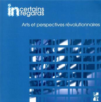 Couverture du livre « Arts et perspectives révolutionnaires » de Yannick Butel et Louis Dieuzayde aux éditions Pu De Provence