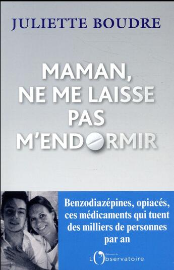 Couverture du livre « Maman ne me laisse pas m'endormir » de Juliette Boudre aux éditions L'observatoire