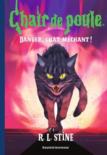 Couverture du livre « Chair de poule Tome 15 : Danger, chat méchant ! » de R. L. Stine aux éditions Bayard Jeunesse