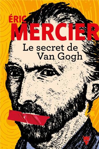 Couverture du livre « Le secret de Van Gogh » de Eric Mercier aux éditions La Martiniere