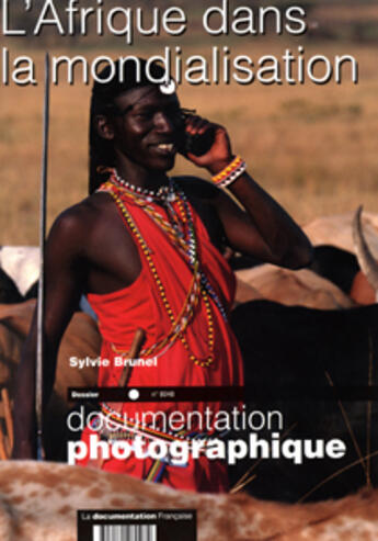 Couverture du livre « L'Afrique dans la mondialisation » de Sylvie Brunel aux éditions Documentation Francaise