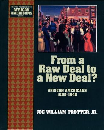 Couverture du livre « From a Raw Deal to a New Deal: African Americans 1929-1945 » de Trotter Joe William aux éditions Oxford University Press Usa