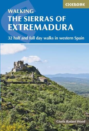 Couverture du livre « THE SIERRAS OF EXTREMADURA » de Gisela Wood Radant aux éditions Cicerone Press