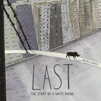 Couverture du livre « Last » de Nicola Davies aux éditions Thames & Hudson