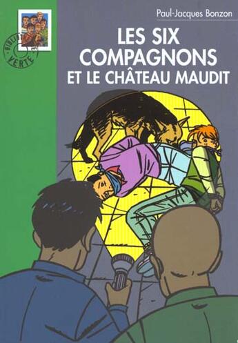 Couverture du livre « Les six compagnons - t09 - les six compagnons 09 - les six compagnons et le chateau maudit » de Paul-Jacques Bonzon aux éditions Hachette Jeunesse