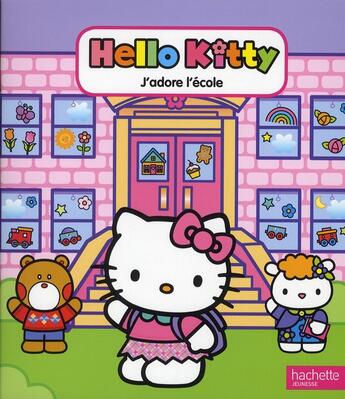 Couverture du livre « Hello Kitty ; j'adore l'école » de  aux éditions Hachette Jeunesse