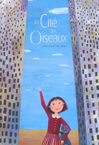 Couverture du livre « La Cite Des Oiseaux » de Daniele Fossette et Sacha Poliakova aux éditions Gautier Languereau