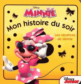 Couverture du livre « Mon histoire du soir : les vacances de Minnie » de Disney aux éditions Disney Hachette