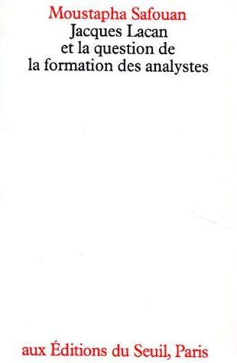 Couverture du livre « Jacques Lacan et la question des analystes » de Moustapha Safouan aux éditions Seuil