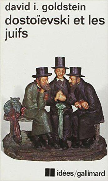 Couverture du livre « Dostoïevski et les Juifs » de David I. Goldstein aux éditions Gallimard