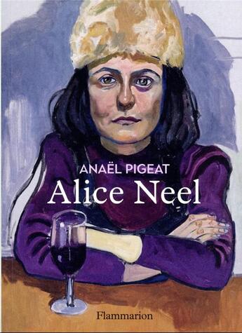 Couverture du livre « Alice Neel » de Anael Pigeat aux éditions Flammarion