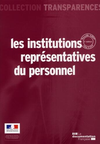 Couverture du livre « Les institutions représentatives du personnel (3e édition) » de  aux éditions Documentation Francaise