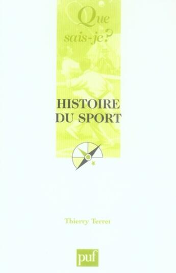 Couverture du livre « Histoire du sport » de Thierry Terret aux éditions Que Sais-je ?