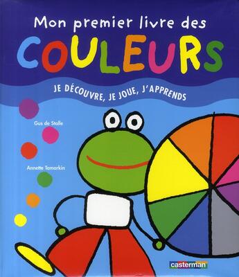 Couverture du livre « Mon premier livre des couleurs » de Tamarkin/De Stalle A aux éditions Casterman