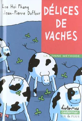 Couverture du livre « Les délices de vaches » de Loo Hui Phang/Duffou aux éditions Casterman