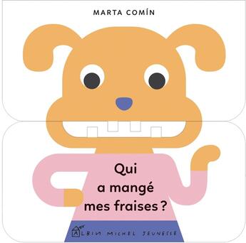 Couverture du livre « Qui a mange mes fraises ? » de Marta Comin aux éditions Albin Michel